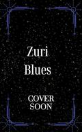 Zuri Blues (The Blues #2) by Tiye .