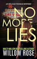 NO MORE LIES (Eva Rae Thomas FBI Mystery #20) by Willow Rose