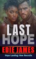 Last Hope (Hope Landing: New Recruits #7) by Edie James