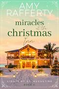 Miracles at the Christmas Inn (Lights of St. Augustine #3) by Amy Rafferty