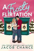 A Frosty Flirtation (Havenport #2) by Jacob Chance