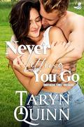 Never Letting You Go: A Friends to Lovers Small Town Romance (Brothers Three Orchard #8) by Taryn Quinn