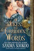 Of Dukes and Forbidden Words (Dashing Rogues and Ruined Librarians #1) by Sandra Sookoo