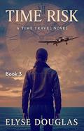 Time Risk 3: Amelia Earhart by Elyse Douglas