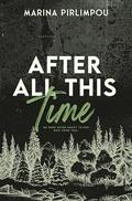 After All This Time: An MM, Best Friends to Lovers Romance by Marina Pirlimpou