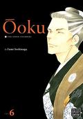 Ôoku: The Inner Chambers, Vol. 6 (大奥 [Ōoku] #6) by Fumi Yoshinaga