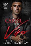 Cartel Viper: (The Cartel Brotherhood #2) by Sabine Barclay