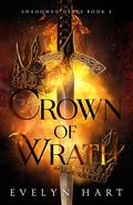 Crown of Wrath by Evelyn Hart