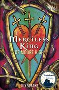The Merciless King of Moore High by Lily Sparks