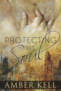 Protecting His Soul (Scared Stiff) by Amber Kell