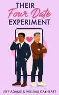 Their Four Date Experiment: An Opposites Attract MM Romance by Jeff Adams