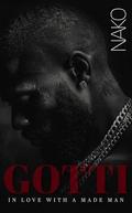 GOTTI: In Love With A Made Man by Nako