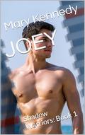 JOEY: Shadow Warriors: Book 1 by Mary Kennedy