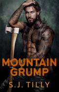 Mountain Grump by S.J. Tilly
