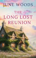 The Long Lost Reunion by June Woods
