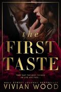 The First Taste by Vivian Wood