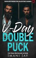 V-Day Double Puck by Imani Jay
