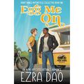 Egg Me On: An M/M Opposites Attract Spicy Romance (Front Range Motorcycle Collective #1) by Ezra Dao