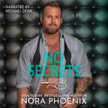 No Secrets: No Regrets, Book 3 by Nora Phoenix