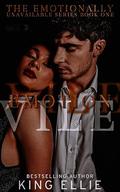 Vile Emotion (The emotionally unavailable #1) by King Ellie