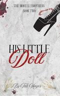 His Little Doll (The Morelli Brothers #2) by Tati Hayes