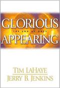 Glorious Appearing: The End of Days (Left Behind #12) by Tim LaHaye