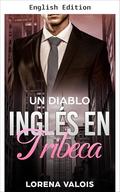 An English Devil in Tribeca (Under the Manhattan Sky #4) by Lorena Valois
