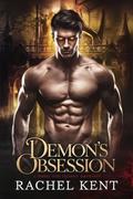 Demon's Obsession: A Dark Mafia MM Romance by Rachel Kent