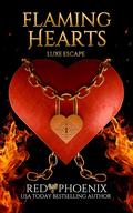 Flaming Hearts (Luxe Escape #2) by Red Phoenix