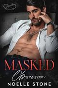 Masked Obsession (Eternity Syndicate #1) by Noelle Stone