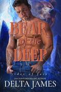 Bear of the Deep (Tides of Fate #3) by Delta James