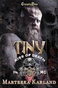 Tiny  (Kiss of Death MC #9) by Marteeka Karland