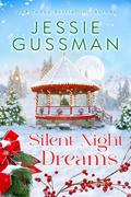 Silent Night Dreams (Mistletoe Meadows Sweet Christmas Romance #8) by Jessie Gussman