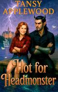 Hot for Headmonster (Hollow Hearth #4) by Tansy Applewood