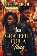 Grateful for a Thug by Nadia Nicole