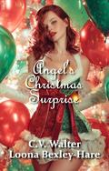 Angel's Christmas Surprise by C.V. Walter