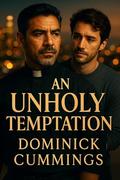 An Unholy Temptation: A MM Forbidden Romance (With heart...MM Romance to Make You Swoon #6) by Dominick Cummings