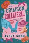 Crimson Collateral : A Spicy Cozy Cowboy Omegaverse (Jackknife Ridge Ranch #2) by Avery Song