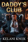 Daddy's Club by Kelani Knox