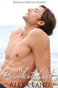 The Bucket List (Firsts and Forever Stories #14) by Alexa Land