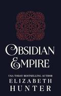 Obsidian Empire: A Vampire Fantasy Novel (The Firebird and the Wolf #3) by Elizabeth Hunter