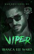 Viper (War Brothers MC #4) by Bianca Lee Ward