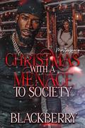 Christmas With A Menace To Society by Black Berry