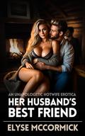 Her Husband's Best Friend by Elyse McCormick
