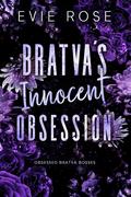 Bratva’s Innocent Obsession by Evie Rose