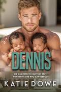 Dennis (Members From Money Season 2 #158) by Katie Dowe