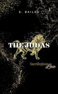The Judas: A Dark MM Romance (Sacrilegious Love #2) by E. Baileu