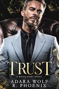 Trust: A Mafia Doms Novel by Adara Wolf
