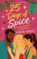 25 Days of Spice: A Steamy Polyamorous Partner Swap Christmas Romance by Piper Kroft