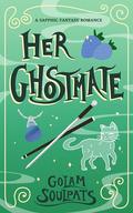 Her Ghostmate (Students of Starfall #3) by Golam Soulpats